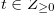 $t \in Z_{\geq 0}$