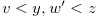 $v<y,w^{\prime } <z$
