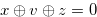 $x \oplus v \oplus z = 0$
