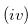 $(iv)$