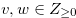 $v,w \in {Z_{ \ge 0}}$