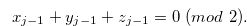 \begin{equation} \label{conditionyv2} x_{j-1}+y_{j-1}+z_{j-1} = 0 \  (mod \  2). \end{equation}