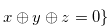 $x\oplus y \oplus z=0\} $