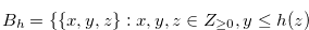 $B_{h}=\{ \{ x,y,z\} :x,y,z\in Z_{\geq 0},y \leq h(z)$