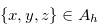 $\{ x,y,z\} \in A_{h}$