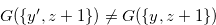 $G(\{ y^{\prime },z+1\} ) \neq G(\{ y,z+1\} )$