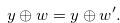 \begin{equation} \label{leadcontra1} y \oplus w = y \oplus w^{\prime }. \end{equation}