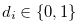 $d_ i \in \{ 0,1\} $