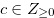 $c \in Z_{\geq 0}$