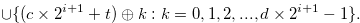 $\displaystyle \cup \{  (c \times 2^{i+1}+t) \oplus k:k = 0,1,2,...,d \times 2^{i+1}-1 \} .\label{agrundyse4}  $