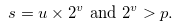 \begin{equation} \label{conditionfoforp2} s = u \times 2^{v} \text { and } 2^{v} > p. \end{equation}