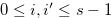 $0 \leq i, i^{\prime } \leq s-1$