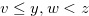 $v \leq y, w< z$