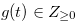 $g(t)\in Z_{\geq 0}$