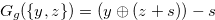 $G_ g(\{ y,z\} )= (y \oplus (z+s))-s$