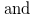 $\displaystyle \text { and }\hspace{8cm} \nonumber  $