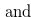 $\displaystyle \text { and }\hspace{5.2cm} \nonumber  $