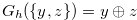 $G_ h(\{ y,z\} ) = y \oplus z$