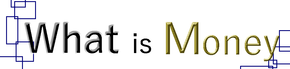 What is Money