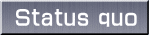 Status quo