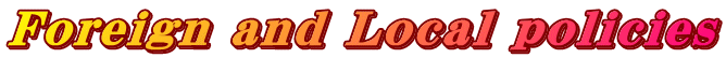 Foreign and Local policies
