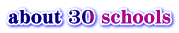 about 30 schools