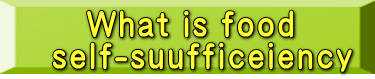 What is food self-suufficeiency